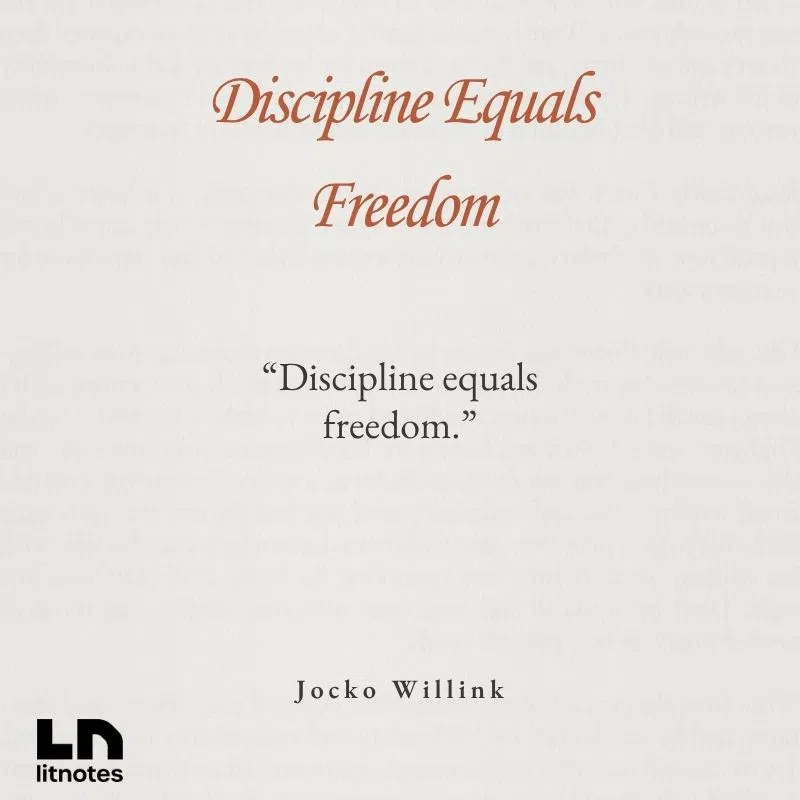  “Discipline equals freedom.”
 “Don’t count on motivation—count on discipline.”
 “Get after it.”
 “There is no shortcut. There is no hack. There’s only one way. So get after it.”
 “The path to freedom is through self-discipline.”