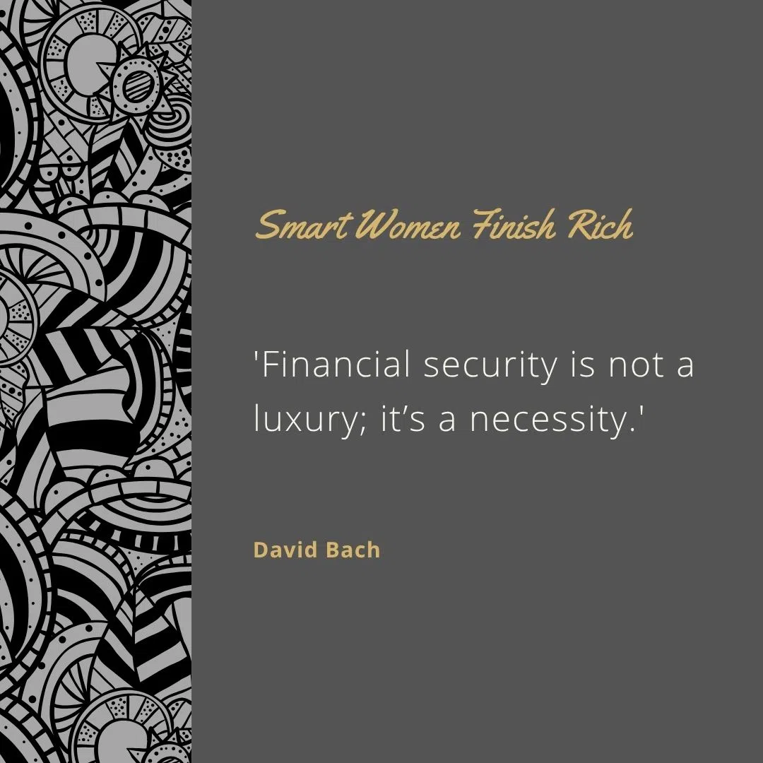  'Financial security is not a luxury; it’s a necessity.'
 'You are your own greatest investment.'
 'Values-based financial planning leads to success.'
 'Latte Factor: small things add up.'
 'You don’t need a man to be financially secure—you need a plan.'
