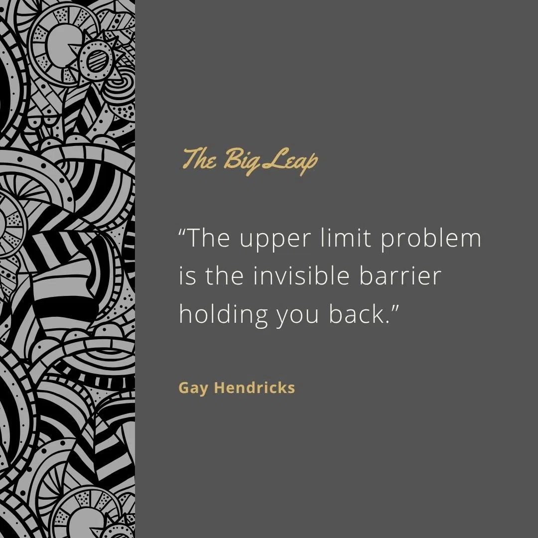  “The upper limit problem is the invisible barrier holding you back.”
 “Each of us has a zone of genius.”
 “We often sabotage ourselves when we get close to real success.”
 “Fear is a sign you’re about to grow.”
 “Time is something you make, not something you manage.”