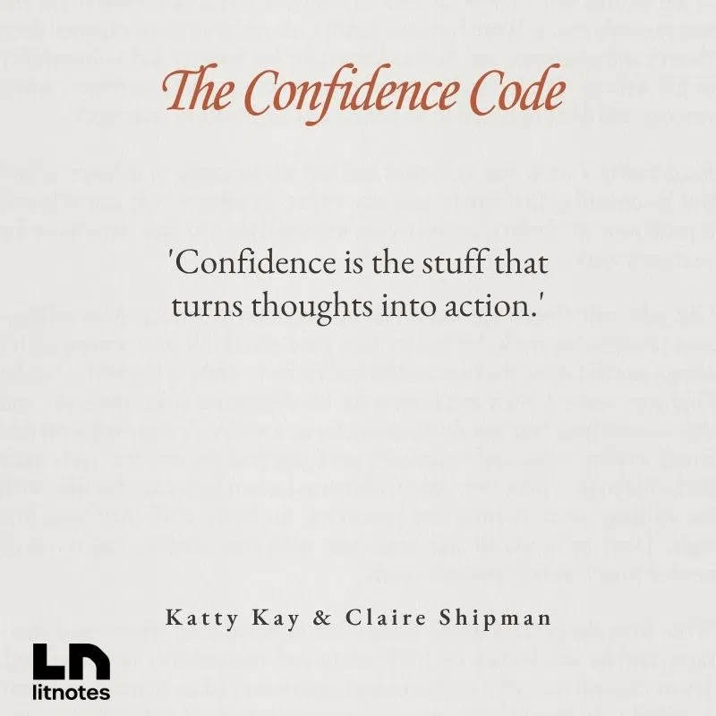  'Confidence is the stuff that turns thoughts into action.'
 'Taking action builds confidence—even if you fail.'
 'Doubt kills more dreams than failure ever will.'
 'Confidence is not inherited; it’s learned.'
 'Risk more, think less, and be authentic.'