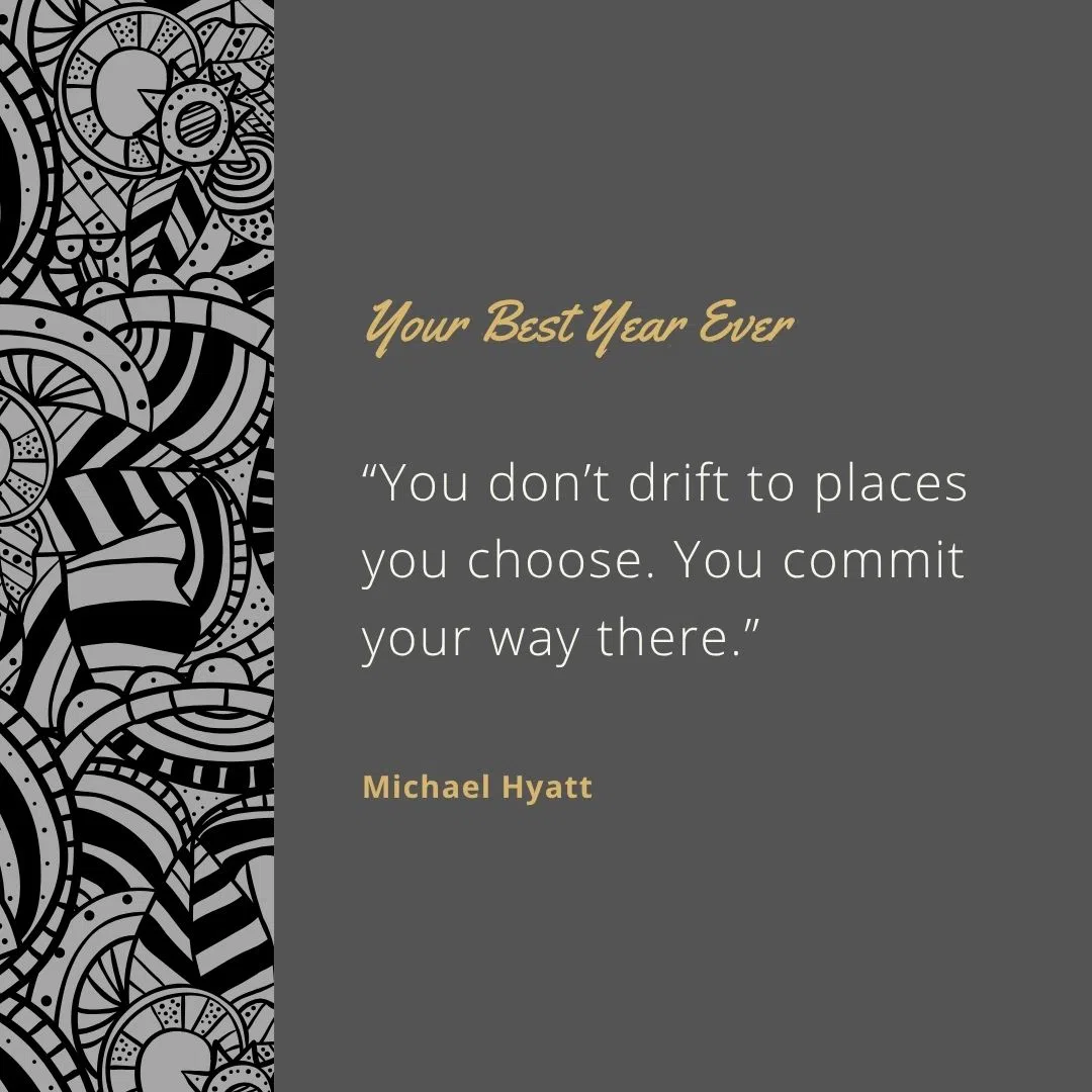  “You don’t drift to places you choose. You commit your way there.”
 “Limiting beliefs are like a locked cage keeping you from your goals.”
 “Clarity is the starting point of success.”
 “Goals force you to pay attention to your choices.”
 “Without vision, you lose the motivation to move forward.”